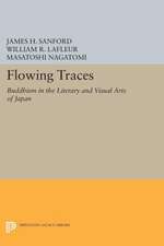 Flowing Traces – Buddhism in the Literary and Visual Arts of Japan