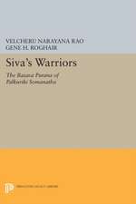 Siva`s Warriors – The Basava Purana of Palkuriki Somanatha