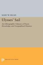 Ulysses` Sail – An Ethnographic Odyssey of Power, Knowledge, and Geographical Distance