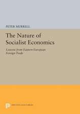 The Nature of Socialist Economics – Lessons from Eastern European Foreign Trade