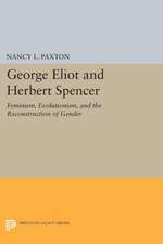 George Eliot and Herbert Spencer – Feminism, Evolutionism, and the Reconstruction of Gender