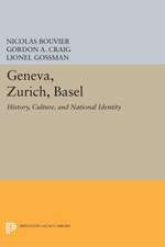 Geneva, Zurich, Basel – History, Culture, and National Identity