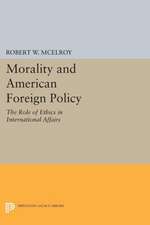 Morality and American Foreign Policy: The Role of Ethics in International Affairs