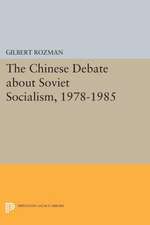 The Chinese Debate about Soviet Socialism, 1978–1985