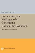 Commentary on Kierkegaard`s Concluding Unscienti – Unscientific PostScript" – With a New Introduction