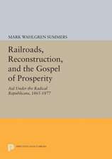 Railroads, Reconstruction, and the Gospel of Prosperity – Aid Under the Radical Republicans 1865–1877