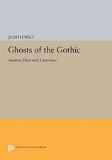 Ghosts of the Gothic – Austen, Eliot and Lawrence Lawrence