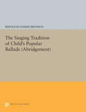 The Singing Tradition of Child`s Popular Ballads. (Abridgement)