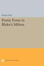 Poetic Form in Blake`s Milton