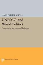 UNESCO and World Politics – Engaging In International Relations