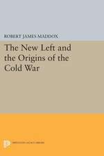 The New Left and the Origins of the Cold War