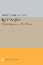 Ignaz Seipel – Christian Statesman in a Time of Crisis