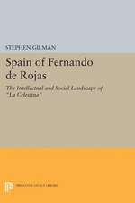 Spain of Fernando de Rojas – The Intellectual and Social Landscape of La Celestina