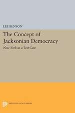 The Concept of Jacksonian Democracy – New York as a Test Case