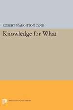 Knowledge for What – The Place of Social Science in American Culture