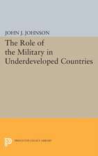 Role of the Military in Underdeveloped Countries