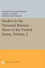 Studies in the National Balance Sheet of the United States, Volume 2