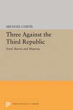 Three Against the Third Republic