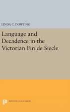 Language and Decadence in the Victorian Fin de Siecle