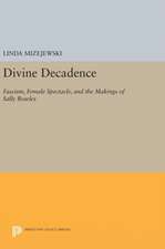 Divine Decadence