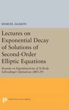 Lectures on Exponential Decay of Solutions of Se – Bounds on Eigenfunctions of N–Body Schrodinger Operations. (MN–29)