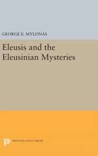 Eleusis and the Eleusinian Mysteries