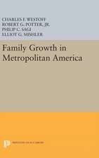 Family Growth in Metropolitan America