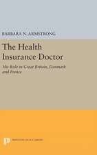 The Health Insurance Doctor – His Role in Great Britain, Denmark and France