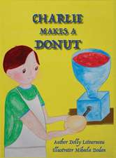 Charlie makes a donut