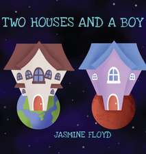 Two Houses and a Boy