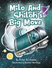 Milo and Shiloh's Big Move