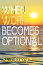 When Work Becomes Optional