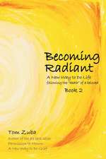 Becoming Radiant