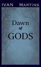 Dawn of Gods