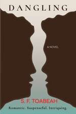 Toabeah, S: Dangling