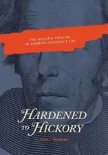 Hardened to Hickory