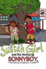 Sustahgirl and the Annoying Sonnyboy: Book 2 in the Mercy Row Series