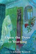 Open the Door to Yearning