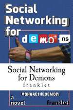 Social Networking for Demons