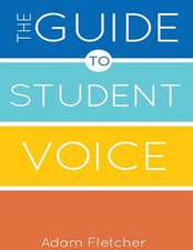 The Guide to Student Voice, 2nd Edition