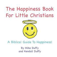 The Happiness Book for Little Christians