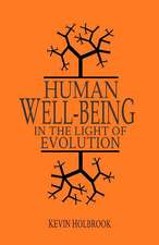 Human Well-Being in the Light of Evolution