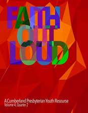 Faith Out Loud - Volume 4, Quarter 2