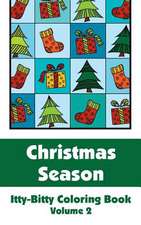 Christmas Season Itty-Bitty Coloring Book (Volume 2)