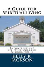 A Guide for Spiritual Living