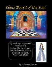 Chess Board of The Soul