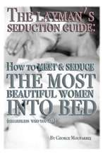 The Layman's Seduction Guide