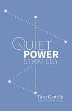 Quiet Power Strategy