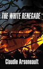 The White Renegade