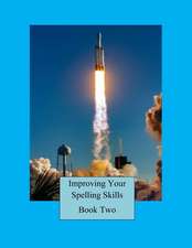 Improving Your Spelling Skills / Book 2